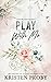 Play With Me: A With Me In Seattle Novel