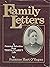 Family letters: A personal selection from Theda Clark's life