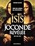 Isis La Joconde révélée