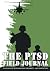 The PTSD Field Journal by Virginia Cruse