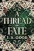 A Thread of Fate