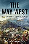 The Way West: Tru...