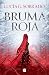 Bruma roja (Bruma roja 1)