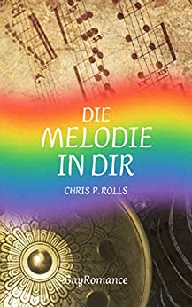 Die Melodie in dir: GayRomance