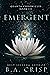 Emergent by B.A. Crisp
