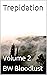 Trepidation: Volume 2