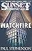 Watchfire: Season Three, Ep...