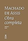 Machado de Assis: Obra Completa em Quatro Volumes - Volume II