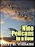 Nine Pelicans in a Row
