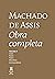 Machado de Assis: Obra Completa em Quatro Volumes - Volume III