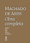 Machado de Assis: Obra Completa em Quatro Volumes - Volume III