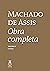 Machado de Assis: Obra Completa em Quatro Volumes - Volume IV