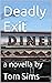 Deadly Exit