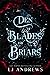 Den of Blades and Briars (The Broken Kingdoms, #7) by L.J. Andrews