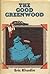 The Good Greenwood
