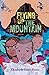 Flying Up the Mountain: A Novel