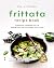 The Ultimate Frittata Recip...