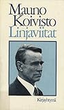 Linjaviitat : ulkopoliittisia kannanottoja