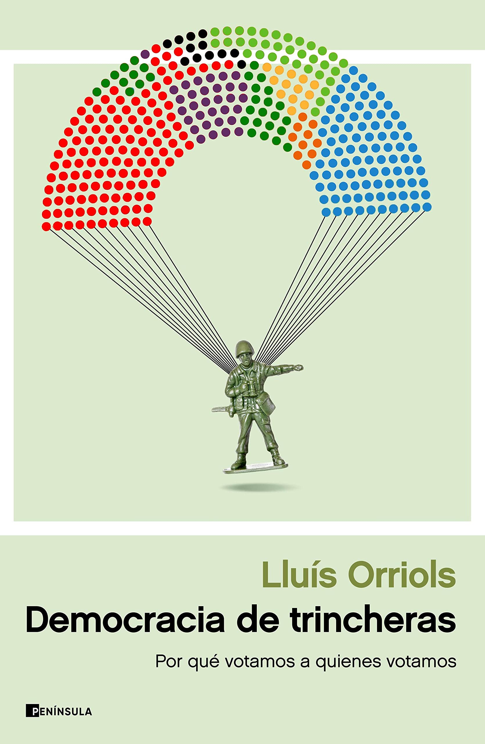 Democracia de trincheras: Por qué votamos a quienes votamos (Kindle Edition)