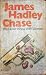 You Never Know with Women by James Hadley Chase You Never Know with Women by James Hadley Chase