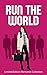 Run The World: Limited Edit...