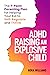 ADHD Raising an Explosive C...