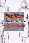 Enesekehtestamine - ei või jah?