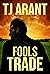 Fools Trade: Jackson Trade, Book 4 (Hardboiled Southern)