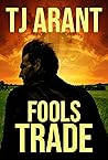 Fools Trade: Jackson Trade, Book 4 (Hardboiled Southern) Fools Trade: Jackson Trade, Book 4 (Hardboiled Southern)