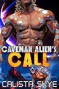 Caveman Alien’s Call