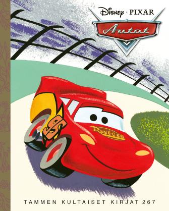 Disney Pixar Autot (Tammen kultaiset kirjat #267)