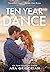 Ten Year Dance (Second Chance Coast)