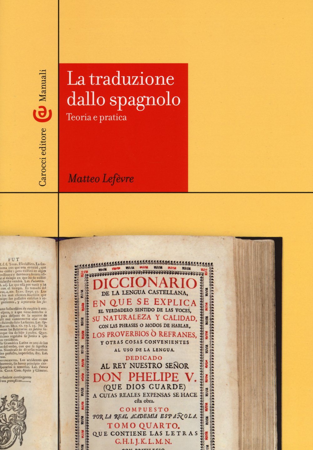 La traduzione dallo spagnolo. Teoria e pratica (Paperback)