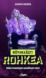 Röyhkeästi rohkea...