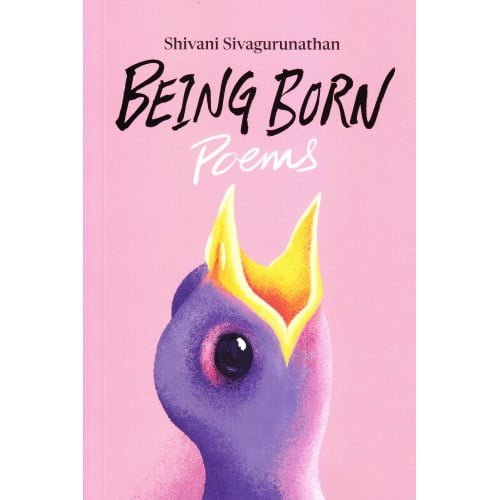 Being Born Poems