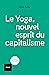 Le yoga, nouvel esprit du c...