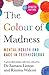 The Colour of Madness: 65 W...