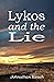 Lykos and the Lie