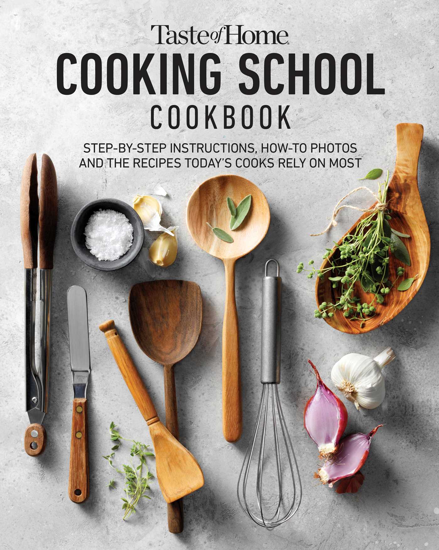 Taste of Home Cooking School Cookbook: Step-by-Step Instructions, How-to Photos and the Recipes Today's Home Cooks Rely on Most (Kindle Edition)