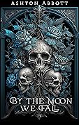 By the Moon We Fall