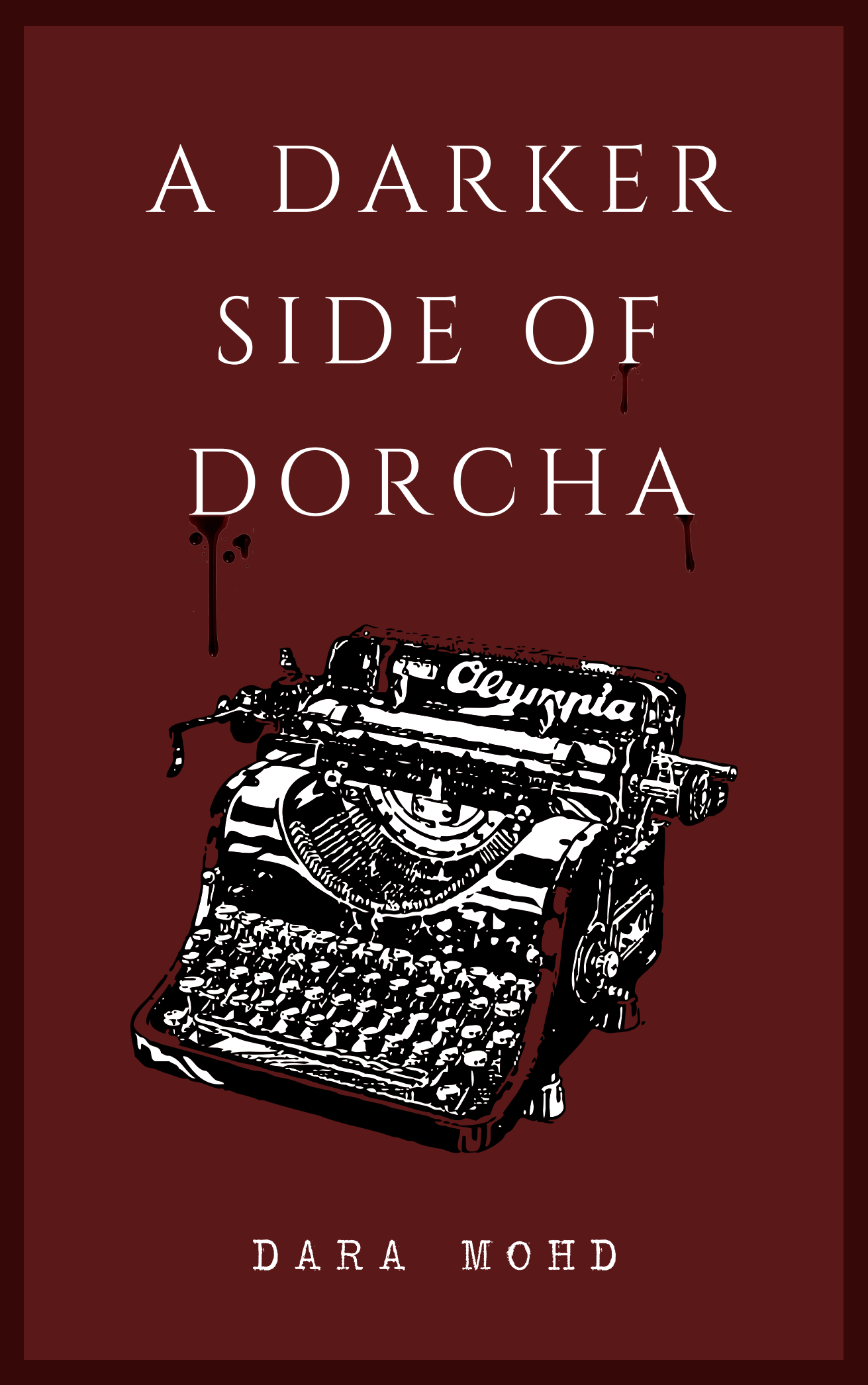 A Darker Side of Dorcha (Paperback)