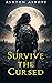 Survive the Cursed (These C...