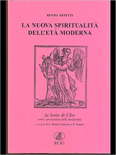 La nuova spiritualità dell'età moderna. La lente di Clio