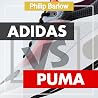 Adidas Versus Puma: Two Brothers. Two Companies Adidas Versus Puma: Two Brothers. Two Companies