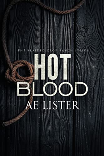Hot Blood (The Braided Crop Ranch, #4)