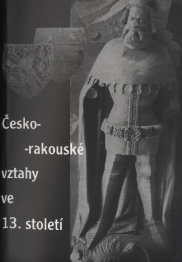 Česko-rakouské vztahy ve 13. století