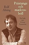 Prästunge och maskrosboll: En bok om Göran Tunström