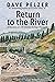 Return to the River: Reflec...