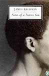 Notes of a Native Son by James Baldwin