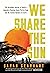 We Share the Sun: The Incredible Journey of Kenya's Legendary Running Coach Patrick Sang and the Fastest Runners on Earth